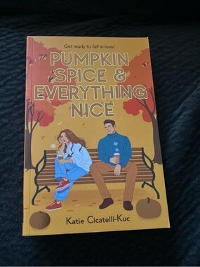 Pumpkin Spice & Everything Nice by Katie Cicatelli-Kuc - Autumn Yellow Cover